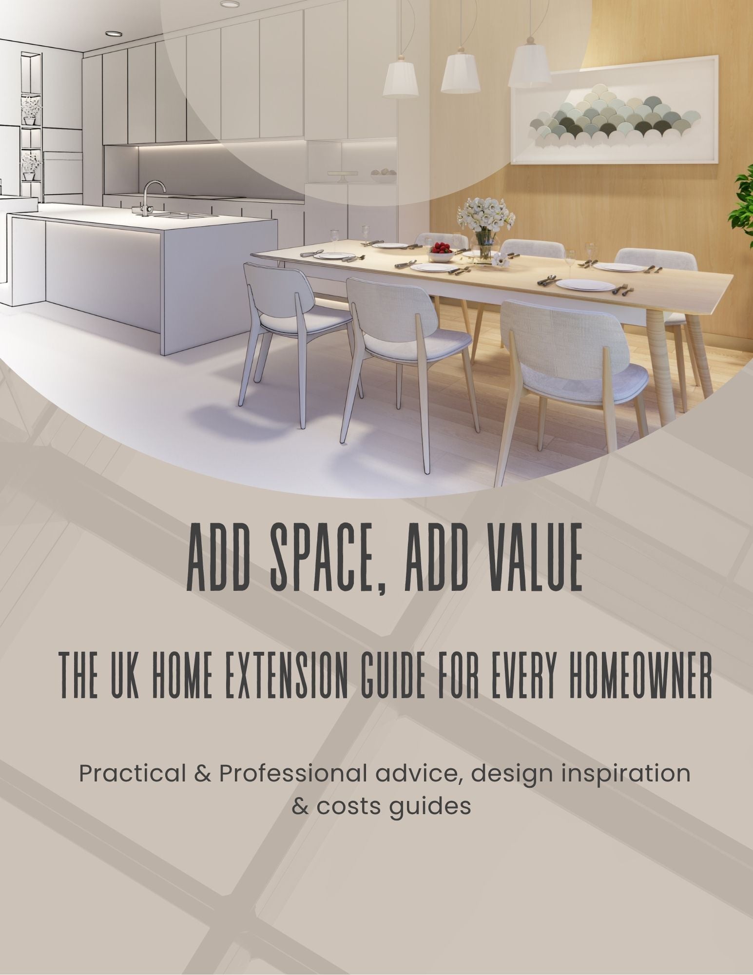 ADD SPACE, ADD VALUE Practical & Professional Guide for every Homeowner